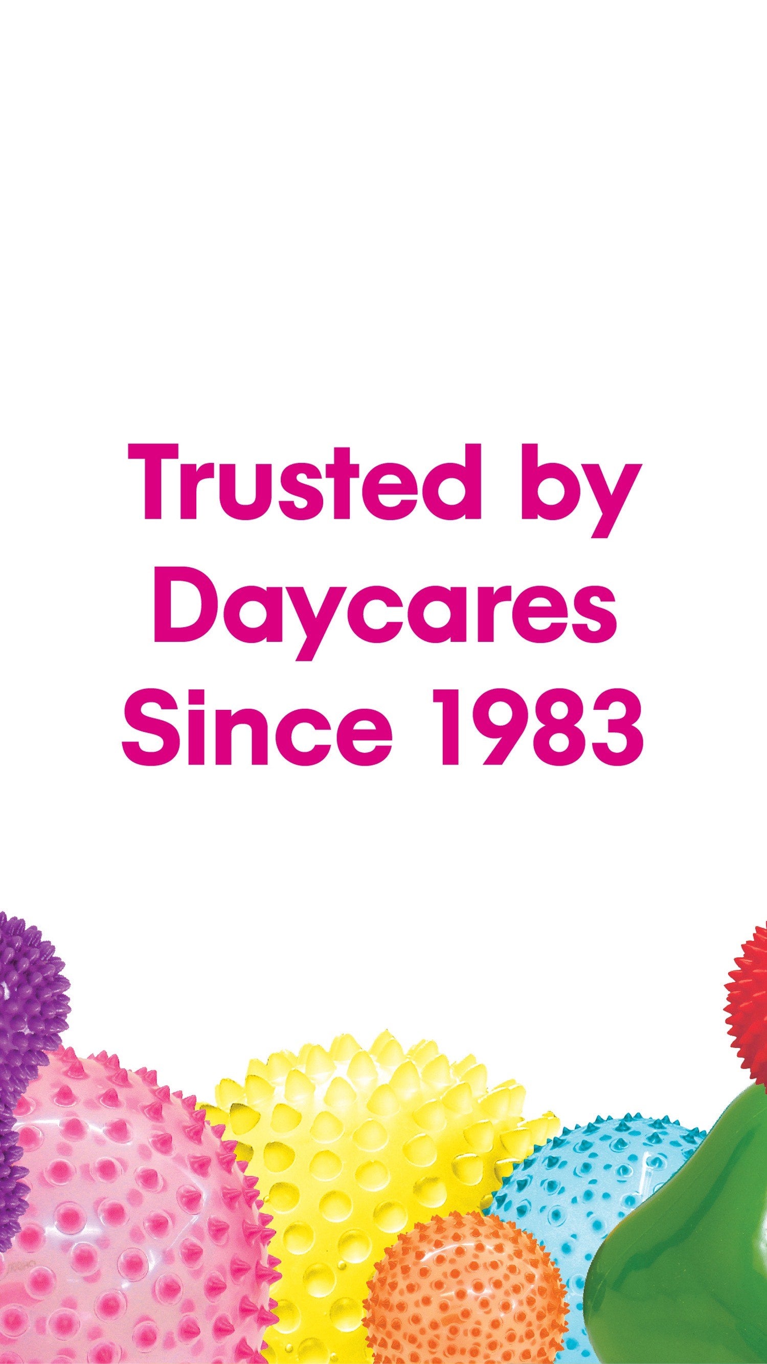 Edushape children toys is trusted by daycares since 1983
